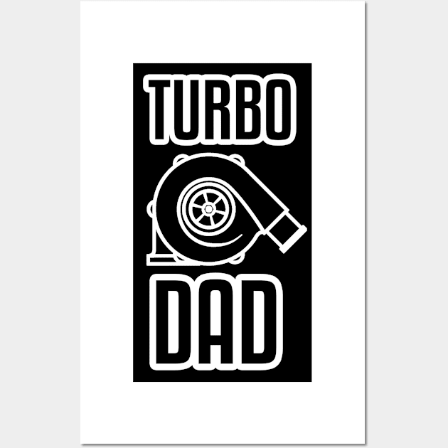 Turbo Dad Wall Art by EQDesigns